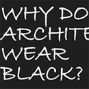 Why Do Architects Wear Black?
