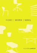 Lampert, Richard Home, Work, Soul