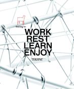 Tekhne Tekhne work-rest-learn-joy 2012