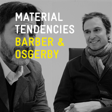 Material Tendencies: Edward Barber & Jay Osgerby