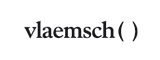 Vlaemsch() | Mobilier d'habitation