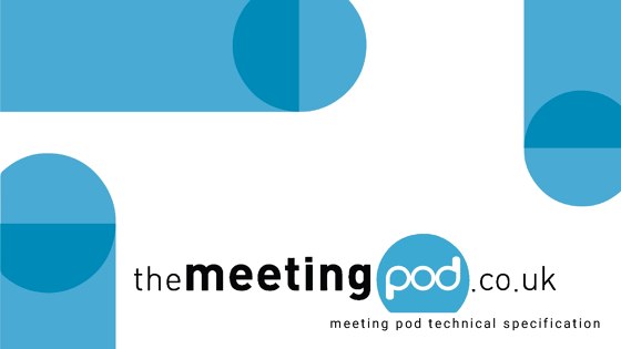 meeting pod technical specification