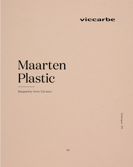 Maarten Plastic | Designed by Victor Carrasco