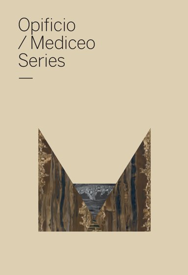 Opificio / Mediceo Series