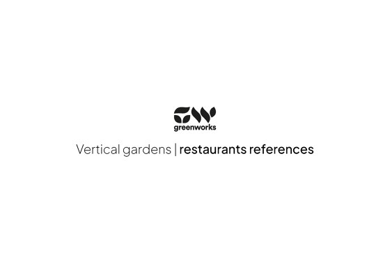 Vertical gardens | restaurants references