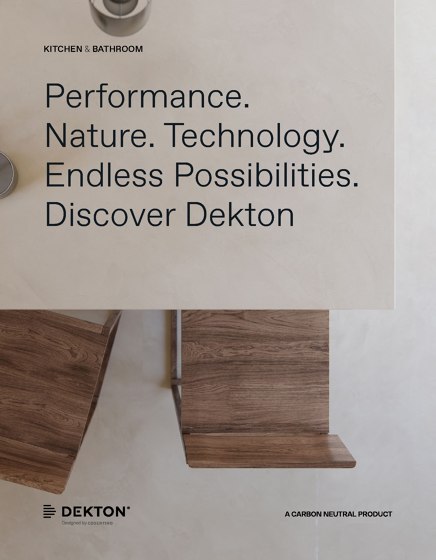 Performance. Nature. Technology. Endless Possibilities. Discover Dekton