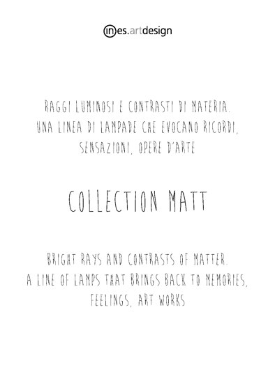 Collection Matt