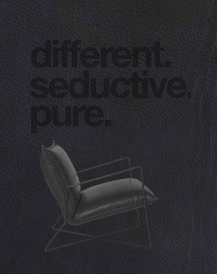 Different. Seductive, Pure.