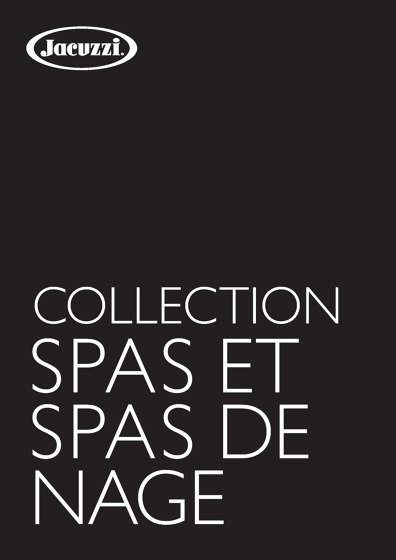 Collection Spas et Spas de Nage