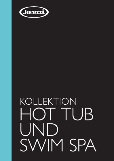 Kollektion Hot Tub und Swim Spa 2023