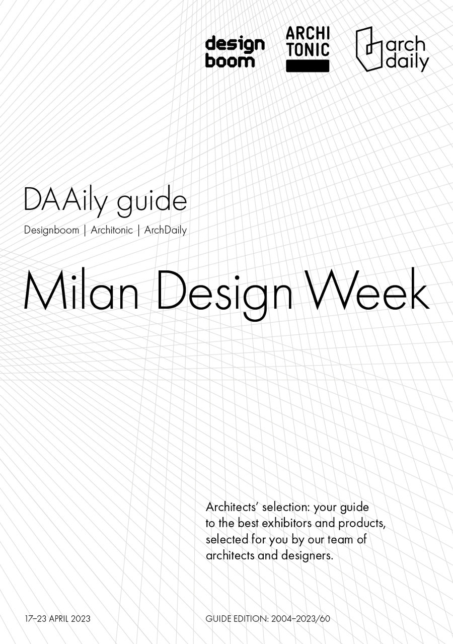 DAAily Guides Present Exclusive Highlights of Milan Design Week